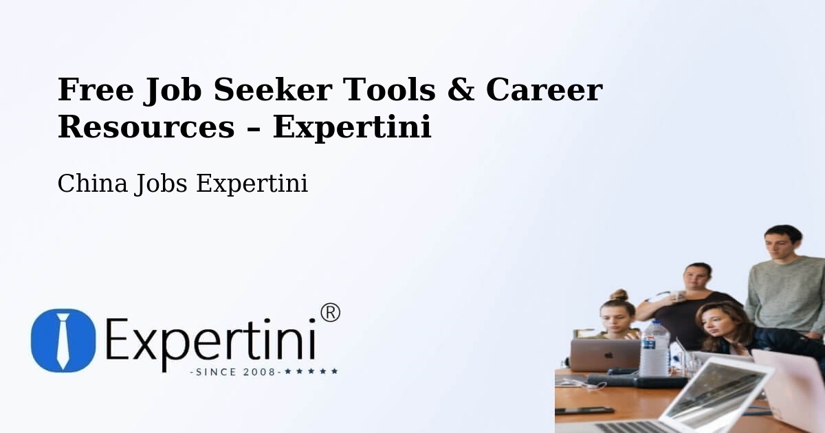 Free Job Seeker Tools & Career Resources – Jiaxing - Jiaxing, China Jobs Expertini