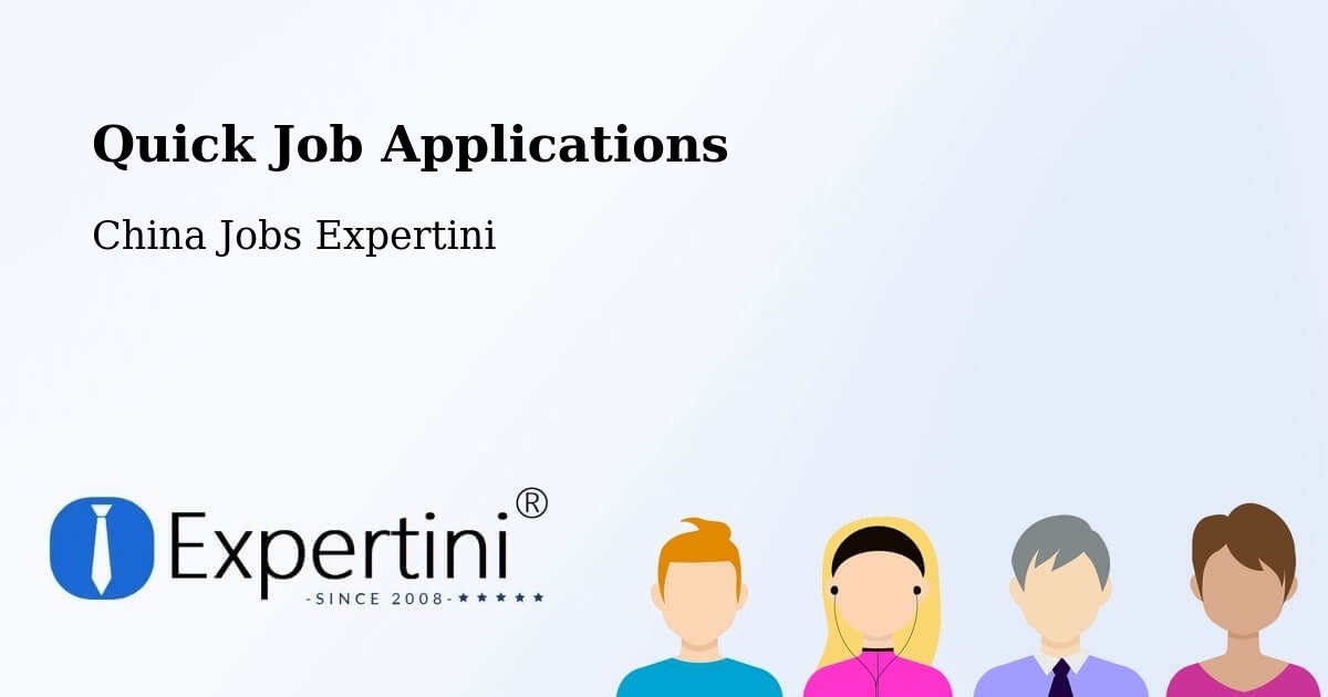 Quick Apply Feature – Jiaxing - China Jobs Expertini